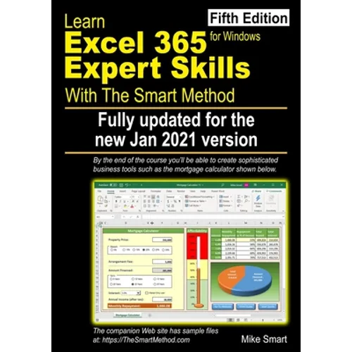Learn Excel 365 Expert Skills with The Smart Method: Fifth Edition: updated for the Jan 2021 Semi-Annual version - Paperback