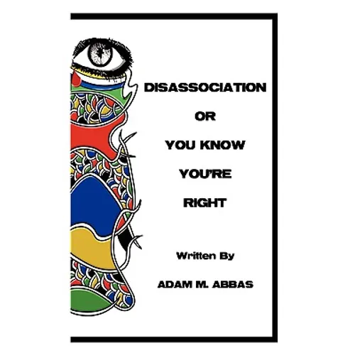 Disassociation or You Know You're Right - Paperback