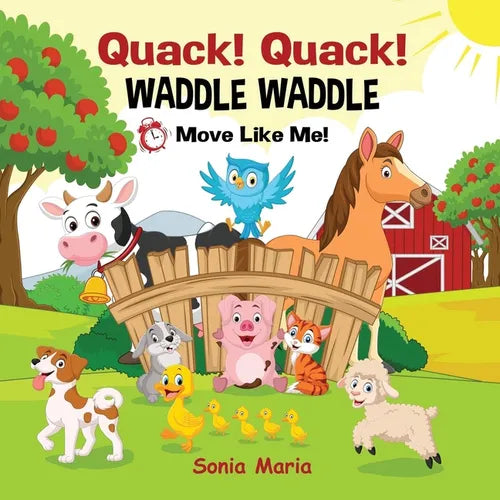 Quack! Quack! Waddle Waddle - Paperback
