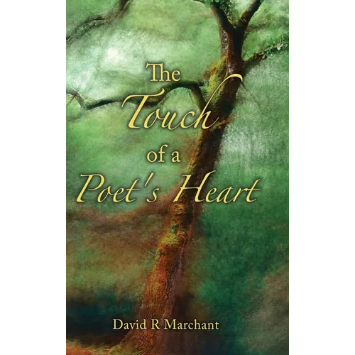 The Touch of a Poet's Heart - Hardcover