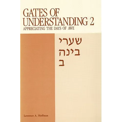 Gates of Understanding: Shaarei Bina, for the Days of Awe - Paperback