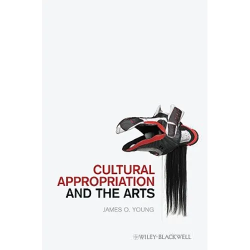Cultural Appropriation and the Arts - Paperback