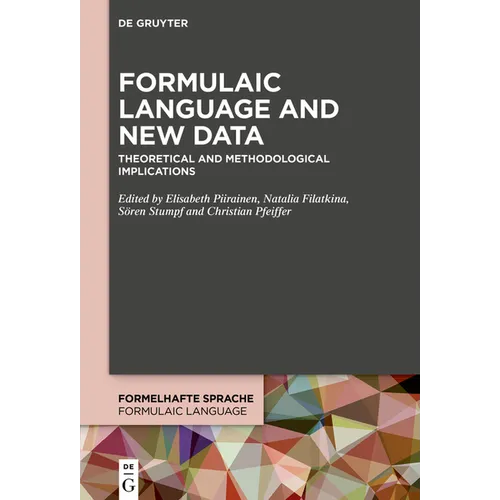 Formulaic Language and New Data: Theoretical and Methodological Implications - Paperback