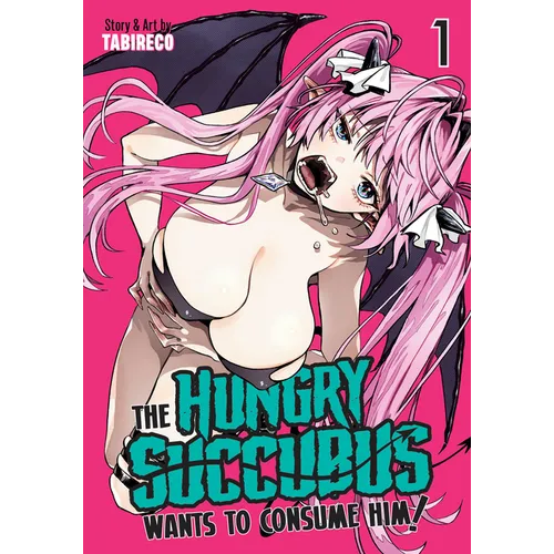 The Hungry Succubus Wants to Consume Him Vol. 1 - Paperback