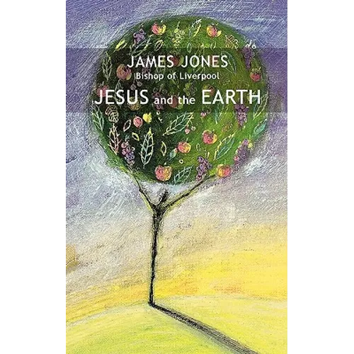 Jesus and the Earth - Paperback