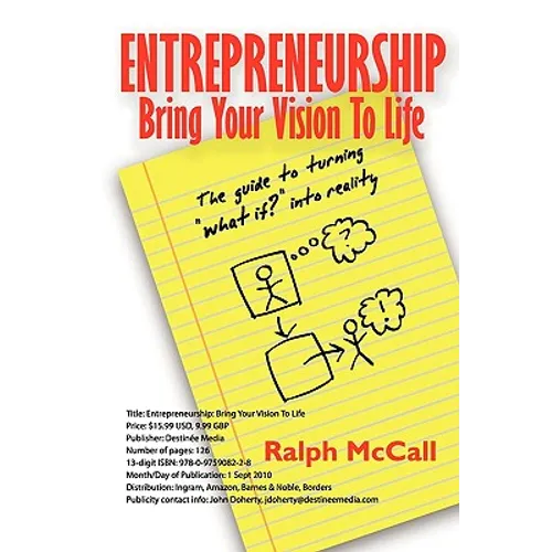 Entrepreneur? Bring Your Vision to Life: The Guide for Christian Entrepreneurs to Turn What If Into Reality - Paperback