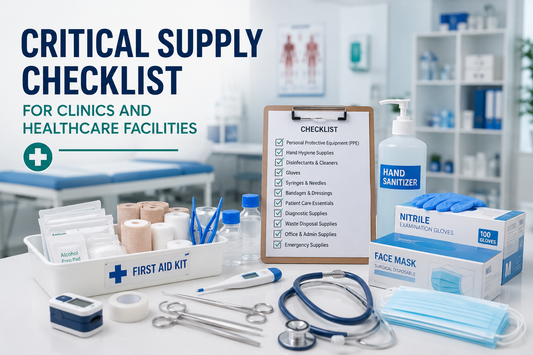 Critical Supply Checklist for Clinics and Healthcare Facilities