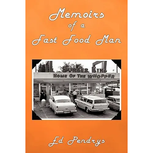 Memoirs of a Fast Food Man - Paperback