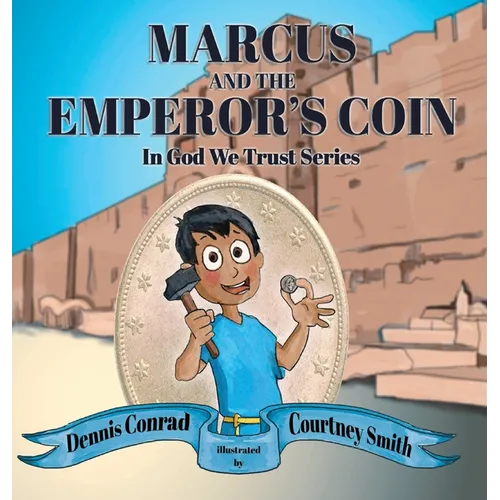 Marcus and the Emperor's Coin - Hardcover