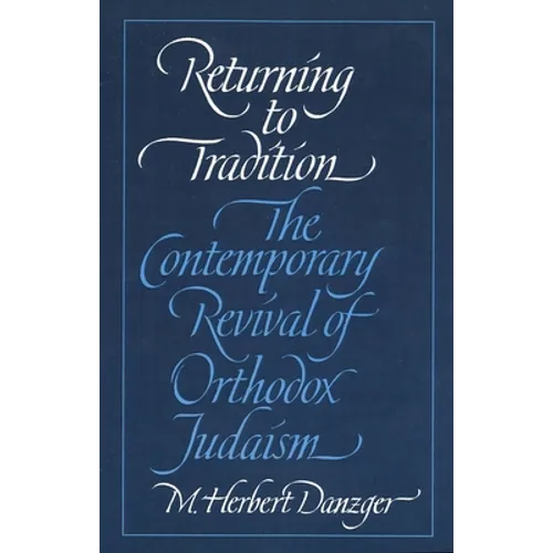 Returning to Tradition: The Contemporary Revival of Orthodox Judaism - Paperback