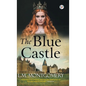 The Blue Castle - Hardcover