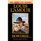 Bowdrie (Louis l'Amour's Lost Treasures): Stories - Paperback