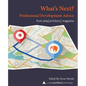 What Next? Professional Development Advice: A php[architect] Anthology - Paperback