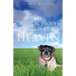 Biblical Proof Animals Do Go To Heaven - Paperback