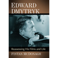 Edward Dmytryk: Reassessing His Films and Life - Paperback