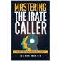 Mastering the Irate Caller - Paperback