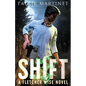 Shift: A Fletcher Wise Novel - Paperback