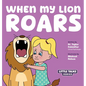 When My Lion Roars - Hardcover