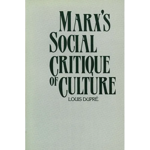 Marx's Social Critique of Culture - Paperback