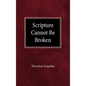 Scripture Cannot be Broken - Hardcover