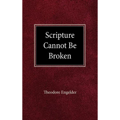 Scripture Cannot be Broken - Hardcover