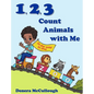 1, 2, 3 Count Animals with Me - Hardcover