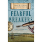 Fearful Breakers - Hardcover