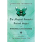 The Magical Amulets of the Ancient Sages and Bibliotheca Necromantica - Paperback