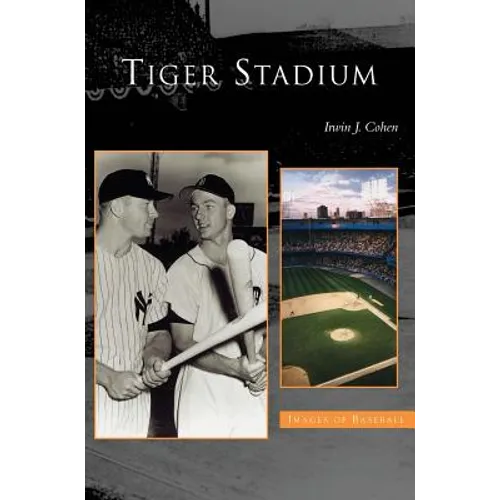 Tiger Stadium - Hardcover