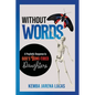 Without Words: A Prophetic Response to God's Bone-Tired Daughters - Paperback