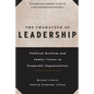 The Character of Leadership: Political Realism and Public Virtue in Nonprofit Organizations - Paperback