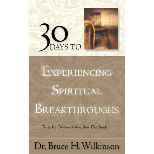30 Days to Experiencing Spiritual Breakthroughs - Paperback