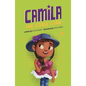 Camila the Stage Star - Hardcover