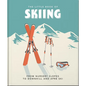 The Little Book of Skiing: Wonder, Wit & Wisdom for the Slopes - Hardcover