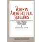 Voices in Architectural Education: Cultural Politics and Pedagogy - Hardcover