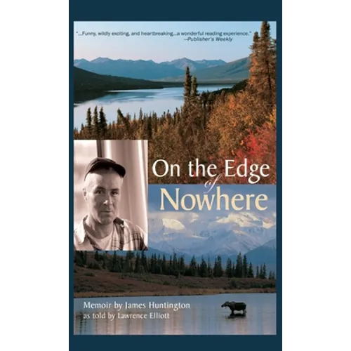 On the Edge of Nowhere - Hardcover