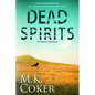 Dead Spirits - Paperback