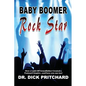 Baby Boomer Rock Star - Paperback