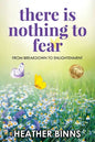 There is Nothing to Fear: From Breakdown to Enlightenment - Paperback