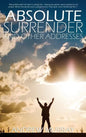 Absolute Surrender by Andrew Murray - Hardcover