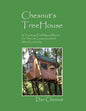 Chesnut's Treehouse: A Treehouse Field Manual Based on the Life Lessons Learned about Leadership. - Paperback