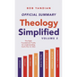 The Official Summary of Theology Simplified (Vol. 2): The Eight Foundational Truths for Understanding God's Plan for Man - Paperback