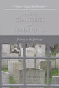 New Jersey Cemeteries and Tombstones: History in the Landscape - Paperback