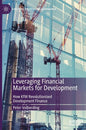Leveraging Financial Markets for Development: How Kfw Revolutionized Development Finance - Hardcover