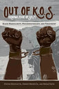 Out of K.O.S. (Knowledge of Self): Black Masculinity, Psychopathology, and Treatment - Paperback