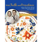 With Faith and Persistence: Living, Learning, Caring - Hardcover