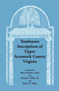 Tombstone Inscriptions of Upper Accomack County, Virginia - Paperback