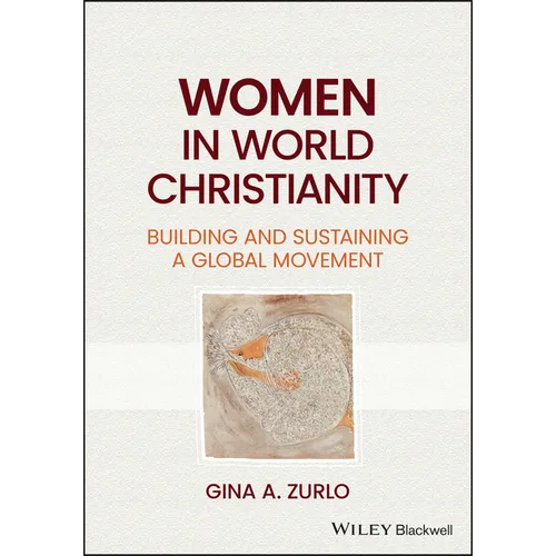 Women in World Christianity: Building and Sustaining a Global Movement - Paperback