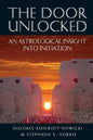 The Door Unlocked - An Astrological Insight Into Initiation - Paperback
