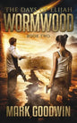 Wormwood: A Novel of the Great Tribulation in America - Paperback